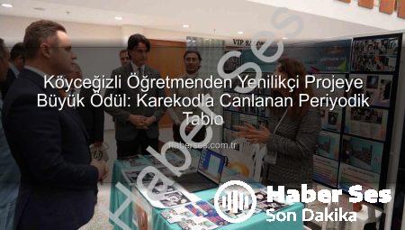 Köyceğizli Öğretmenden Yenilikçi Projeye Büyük Ödül: Karekodla Canlanan Periyodik Tablo