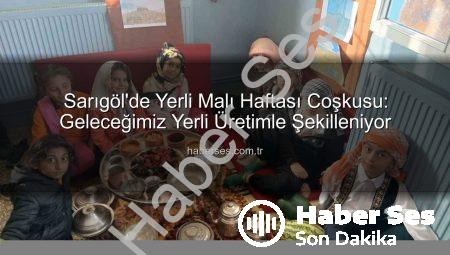 Sarıgöl’de Yerli Malı Haftası Coşkusu: Geleceğimiz Yerli Üretimle Şekilleniyor