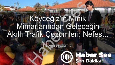 Köyceğiz’in Minik Mimarlarından Geleceğin Akıllı Trafik Çözümleri: Nefes Kesen Sergi!