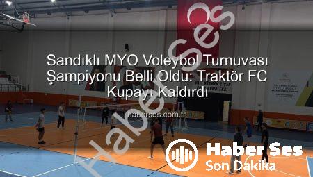 Sandıklı MYO Voleybol Turnuvası Şampiyonu Belli Oldu: Traktör FC Kupayı Kaldırdı