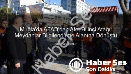 Muğla’da AFAD’dan Afet Bilinci Atağı: Meydanlar Bilgilendirme Alanına Dönüştü