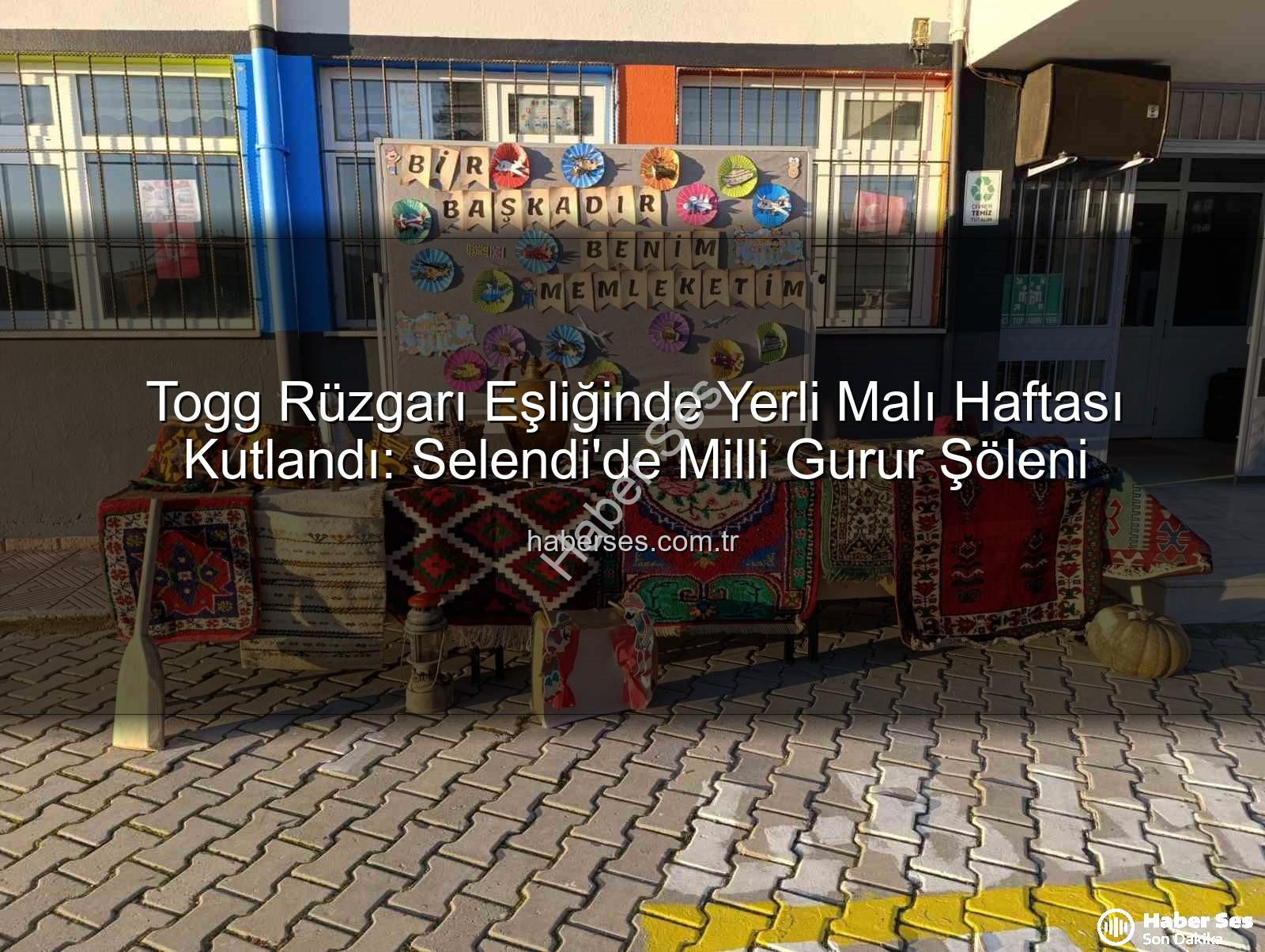 yerli üretim - Togg Rüzgarı Eşliğinde Yerli Malı Haftası Kutlandı: Selendi'de Milli Gurur Şöleni