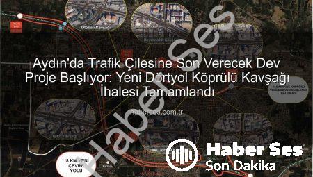 Aydın’da Trafik Çilesine Son Verecek Dev Proje Başlıyor: Yeni Dörtyol Köprülü Kavşağı İhalesi Tamamlandı