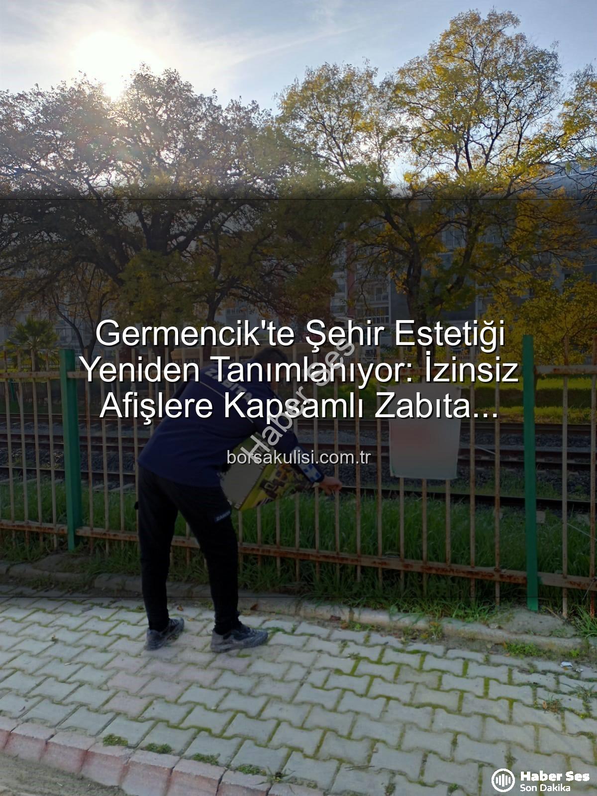 Germencik'te izinsiz afişler - Germencik'te Görüntü Kirliliğine Geçit Yok: İzinsiz Afişlere Kapsamlı Zabıta Operasyonu!